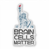Brain Cells Matter Statue of Liberty Anti Trump Sticker (Voorkant)