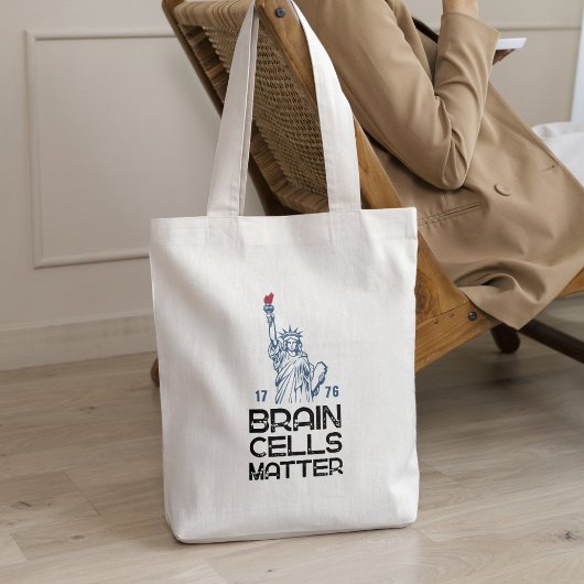 Brain Cells Matter Statue of Liberty Anti Trump Tote Bag