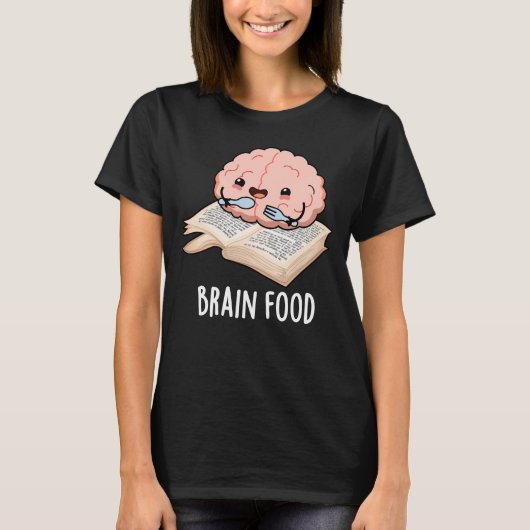 Brain Food Funny Anatomy Pun Dark BG T-shirt (Voorkant)