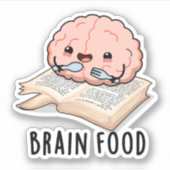 Brain Food Grappige Anatomie Pun Sticker (Voorkant)