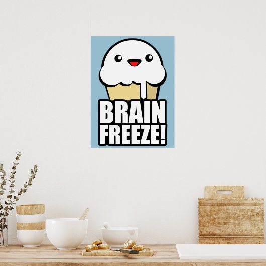 Brain Freeze Poster (Keuken)