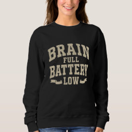 Brain Full Battery Low Vintage Typography Trui
