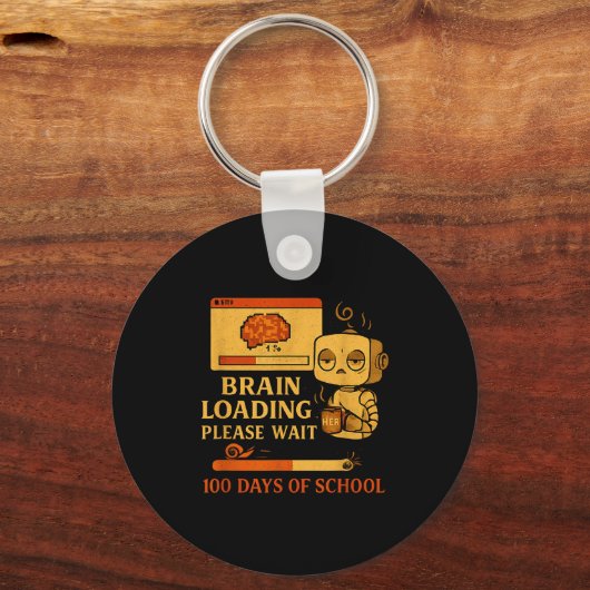 Brain Loading Please Wait – Funny 100 Days Of Scho Sleutelhanger (Voorkant)