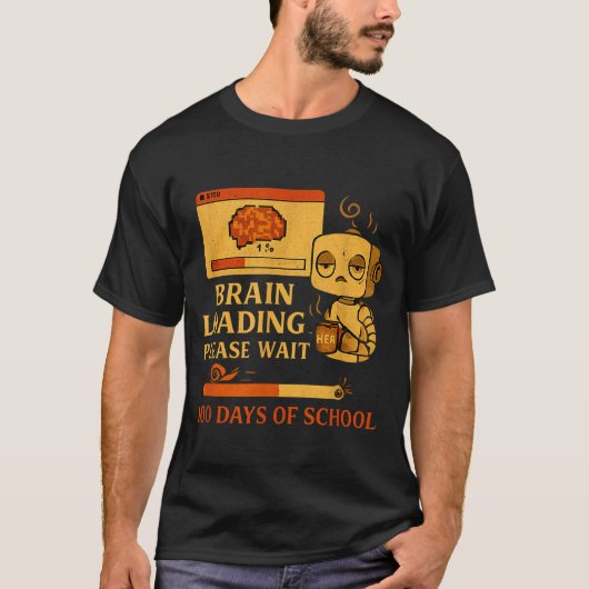Brain Loading Please Wait – Funny 100 Days Of Scho T-shirt (Voorkant)