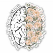 Brain met bloemen is aardig tegen je geest sticker (Voorkant)