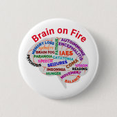 Brain on Fire Autoimmune Encephalitis Pin Ronde Button 5,7 Cm (Voorkant)