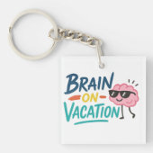 Brain on Vacation Square Keychain | Funny (voorkant)