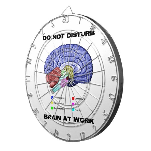 Brain op het werk niet storen (anatomische Humor) Dartbord (Voorkant Rechts)
