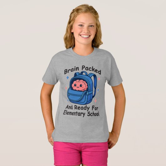 “Brain Packed and Ready For Elementary School" T-shirt (Voorkant volledig)