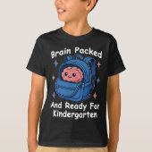 “Brain Packed and Ready For Kindergarten” Brain T-shirt (Voorkant)