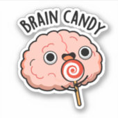Brain Snoep Funny Brain Anatomy Pun Sticker (Voorkant)