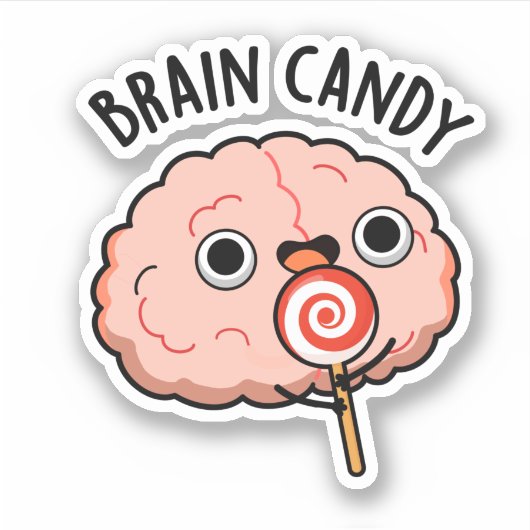 Brain Snoep Funny Brain Anatomy Pun Sticker (Voorkant)