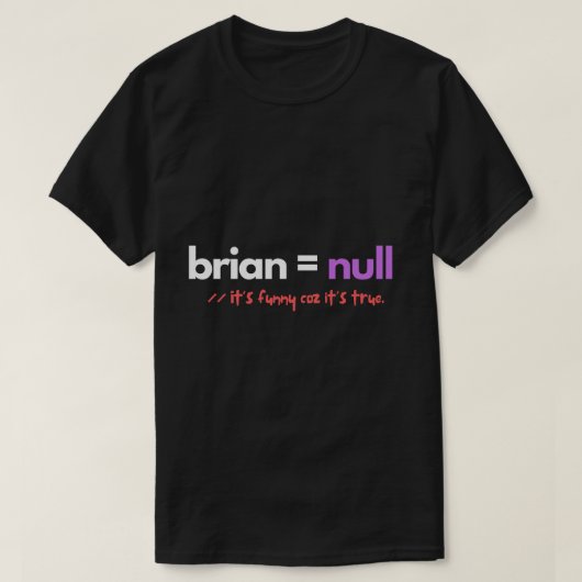 Brain staat gelijk aan Null Funny Programmer T-shirt (Design voorkant)