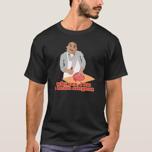 Brain Surgeon T-shirt (Voorkant)