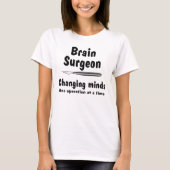 Brain Surgeon T-shirt (Voorkant)