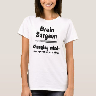 Brain Surgeon T-shirt
