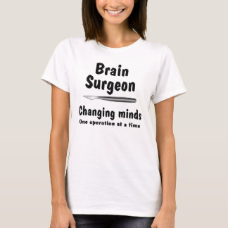Brain Surgeon T-shirt