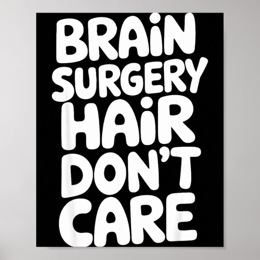 Brain Surgery Recovery Art For Men Women St Brain  Poster (Voorkant)