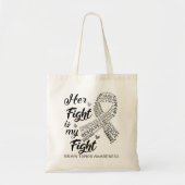 Brain Tumor Awareness her Fight is my Fight Tote Bag (Voorkant)