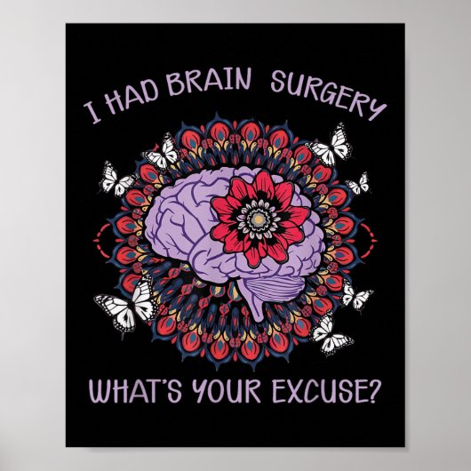 Brain Tumor Awareness I had Brain Chirurgie What Y Poster (Voorkant)
