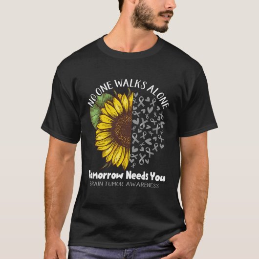 Brain Tumor Awareness NO ONE WALKS ALONE TOMORROW  T-shirt (Voorkant)