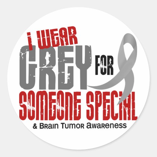 Brain Tumor Ik Draag grijs voor iemand speciaal 6. Ronde Sticker (Voorkant)