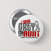 Brain Tumor ik Draag grijs voor mijn tante 6.2 Ronde Button 5,7 Cm (Voorkant /achterkant)