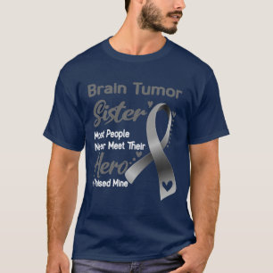 Brain Tumor Zuster De meeste mensen ontmoeten hun  T-shirt