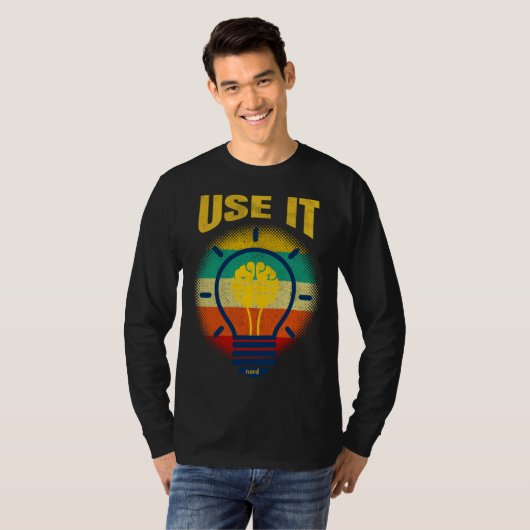 Brain  USE IT   Tech Science Gamer Student Nerd T-shirt (Voorkant volledig)
