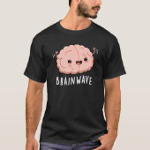 Brain Wave Funny Anatomy Pun Dark BG T-shirt (Voorkant)
