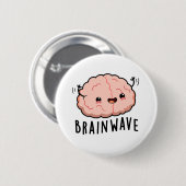 Brain Wave Funny Anatomy Pun Ronde Button 5,7 Cm (Voorkant /achterkant)