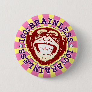 Brainless 100% Funny Monkey Badge Ronde Button 5,7 Cm