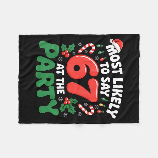 Brainrot Funny Xmas 67 Meme Christmas Most Likely  Fleece Deken (Voorkant (Horizontaal))