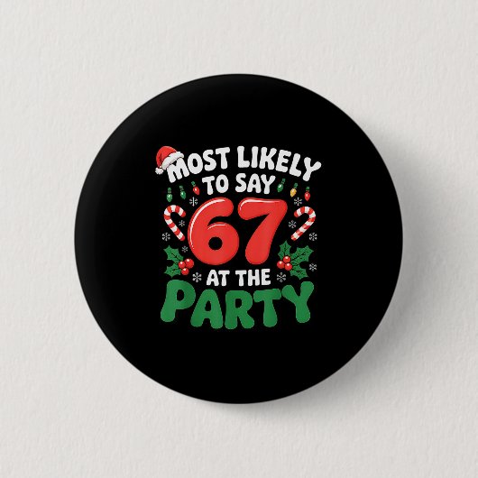 Brainrot Funny Xmas 67 Meme Christmas Most Likely  Ronde Button 5,7 Cm (Voorkant)