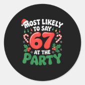 Brainrot Funny Xmas 67 Meme Christmas Most Likely  Ronde Sticker (Voorkant)