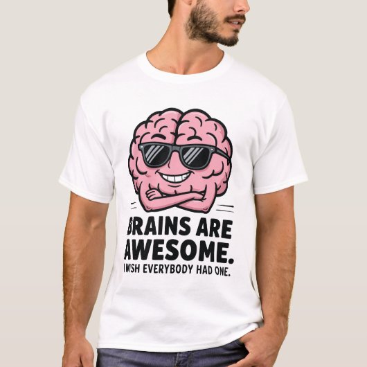 Brains are awesome t-shirt (Voorkant)