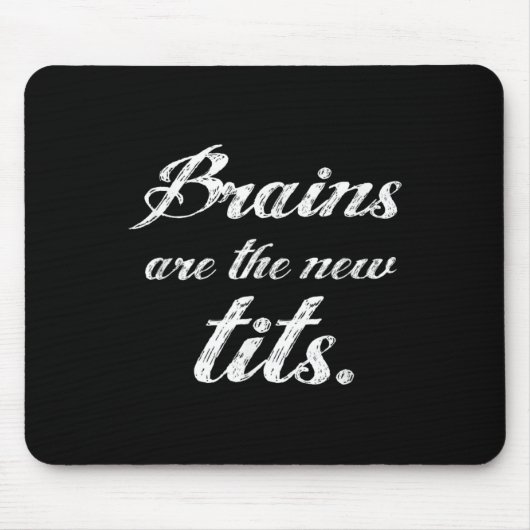 Brains Are The New Funny Feminist Litical Quote  Muismat (Voorkant)