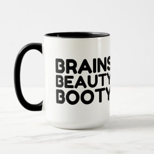 BRAINS BEAUTY BOOTY FUNNY QUOTES MOK