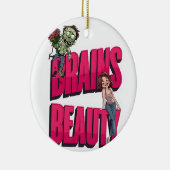 Brains & Beauty – Zombie Humor Design Keramisch Ornament (Rechts)