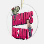 Brains & Beauty – Zombie Humor Design Keramisch Ornament (Links)