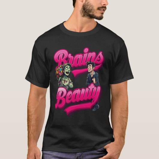 Brains & Beauty – Zombie Humor Design T-shirt (Voorkant)