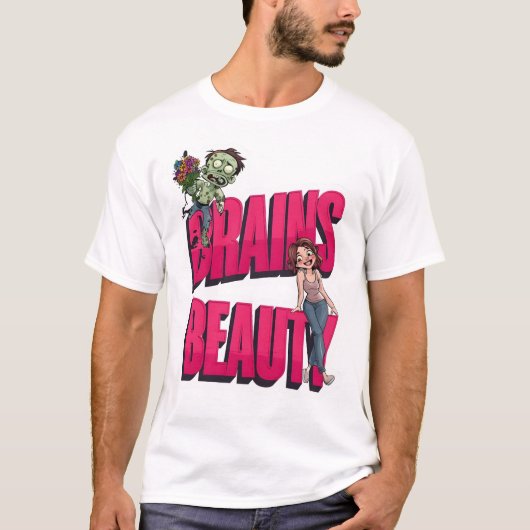 Brains & Beauty – Zombie Humor Design T-shirt (Voorkant)