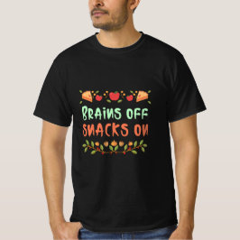 Brains Off snacks tijdens de lunchpauze op school  T-shirt