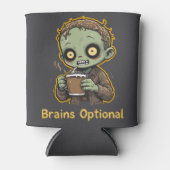 Brains Optional Zombie Coffee Funny Cute Undead  Blikjeskoeler (Voorkant)