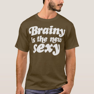 Brainy is de nieuwe sexy t-shirt