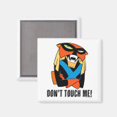 Brak Dont Touch Me  Magneet (Voorkant / Achterkant)