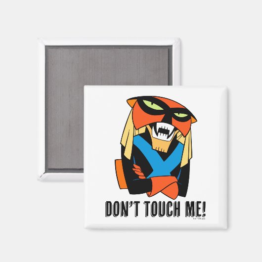Brak Dont Touch Me  Magneet (Voorkant / Achterkant)