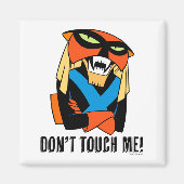 Brak Dont Touch Me  Magneet (Voorkant)