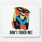 Brak Dont Touch Me  Muismat (Voorkant)