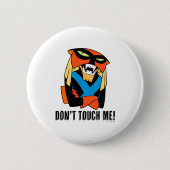 Brak Dont Touch Me  Ronde Button 5,7 Cm (Voorkant)